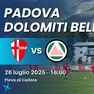 Padova-Dolomiti Bellunesi, ultima amichevole del ritiro: diretta streaming gratis da Pieve di Cadore
